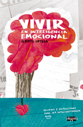 VIVIR EN INTELIGENCIA EMOCIONAL - 9788415380450